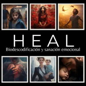 Programa Heal: Biodescodificación y sanación emocional